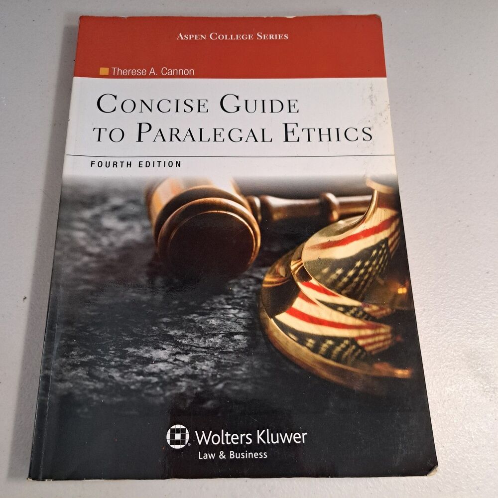 Concise Guide to Paralegal Ethics 4th Edition Textbook by Therese A. Cannon